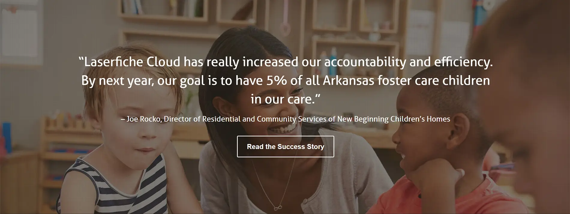 Customer Testimonial Row, Laserfiche Website - Property of Laserfiche®