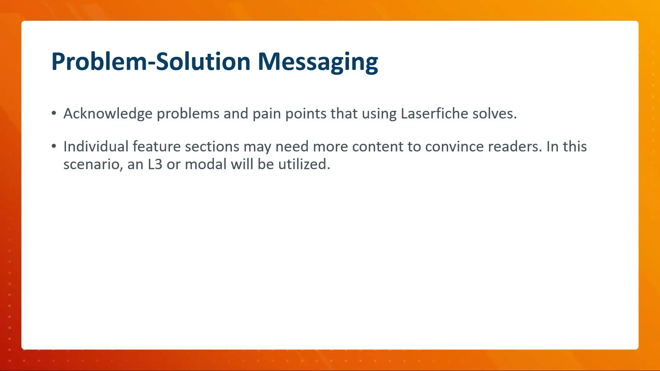 Laserfiche Website, Content Guide, Problem-Solution Messaging - Property of Laserfiche®
